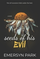 Seeds of His Evil B0DVX3Z1FL Book Cover