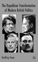 The Republican Transformation of Modern British Policies 0333734963 Book Cover