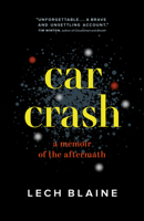 Car Crash: A Memoir 1771648643 Book Cover