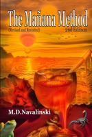 The Manana Method-2nd Edition: Revised and Revisited 1088099300 Book Cover
