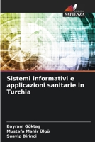 Sistemi informativi e applicazioni sanitarie in Turchia (Italian Edition) 6206485153 Book Cover