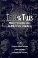 Telling Tales: Medieval Narratives and the Folk Tradition 0312211317 Book Cover