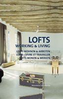 Lofts: Working and Living 8496936228 Book Cover