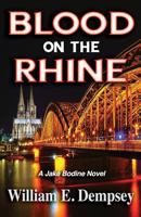 Blood on the Rhine 1725148811 Book Cover