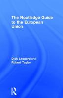 The Routledge Guide to the European Union 1138670391 Book Cover