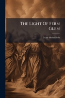 The Light Of Fern Glen... 1278267093 Book Cover