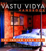 The Vastu Vidya Handbook: The Indian Feng Shui 0609805789 Book Cover