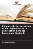 L'impact de la conception et de la gestion sur la satisfaction dans les logements étudiants 6205225719 Book Cover