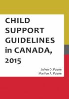 Child Support Guidelines in Canada, 2015 1552213943 Book Cover