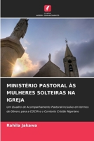 Ministério Pastoral Às Mulheres Solteiras Na Igreja 6630214307 Book Cover