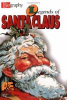 Legends of Santa Claus (Biography (a & E)) 0822549832 Book Cover