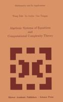 Algebraic Systems of Equations and Computational Complexity Theory 9401043426 Book Cover