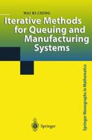 Iterative Methods for Queuing and Manufacturing Systems 1852334169 Book Cover