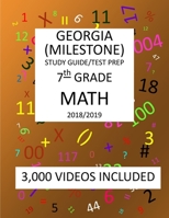 7th Grade GEORGIA MILESTONE, 2019 MATH, Test Prep: : 7th Grade GEORGIA MILESTONE 2019 MATH Test Prep/Study Guide 1727024257 Book Cover