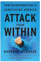 Assault from The inside How Disinformation Is Undermining America B0CVF9729T Book Cover