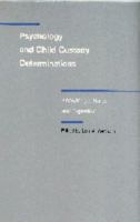 Psychology and Child Custody Determinations: Knowledge, Roles, and Expertise (Children and the Law) 080324732X Book Cover