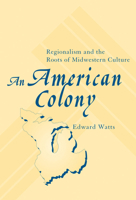 American Colony: Regionalism & Roots Of Midwestern Culture 0821414321 Book Cover