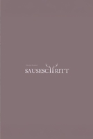 Sauseschritt: A book of poetry that is a delirium unto itself B0FLCF3V5V Book Cover