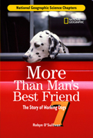 Science Chapters: More Than Man's Best Friend: The Story of Working Dogs (Science Chapters) 0792259408 Book Cover