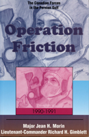 Operation Friction, 1990-1991: Canadian Forces in the Persian Gulf 155002258X Book Cover