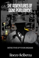 The Adventures Of Dane Parliament B0CVMZ38WJ Book Cover