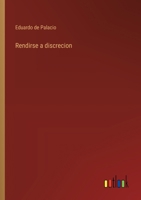 Rendirse a discrecion 3368052411 Book Cover