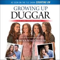 Growing Up Duggar: It's All about Relationships 1668194813 Book Cover