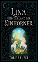 Lina und das Land der Einhörner (German Edition) B0FSG69XX6 Book Cover