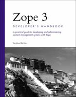 Zope 3 Developer's Handbook, First Edition 0672326175 Book Cover