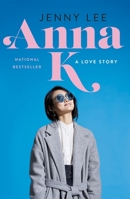 Anna K.: A Love Story 0241420210 Book Cover