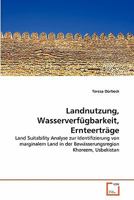 Landnutzung, Wasserverfügbarkeit, Ernteerträge 3639356543 Book Cover