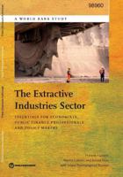 The Extractive Industries Sector: Essentials for Economists, Public Finance Professionals, and Policy Makers 1464804923 Book Cover