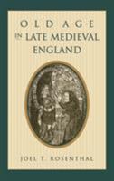 Old Age in Late Medieval England (Middle Ages Series) 0812233557 Book Cover