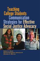 Teaching College Students Communication Strategies for Effective Social Justice Advocacy 1433114364 Book Cover