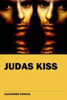 Judas Kiss: Dream Catcher Diaries IV 1534734767 Book Cover