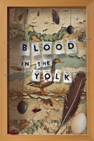 Blood In The Yolk B0F647QBB3 Book Cover