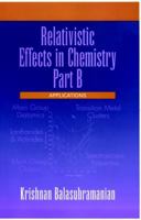 Relativistic Effects in Chemistry, Applications 0471179914 Book Cover