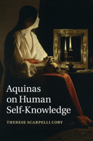 Aquinas on Human Self-Knowledge 1316502333 Book Cover
