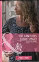 The Rancher's Hired Fiancée 0373656750 Book Cover