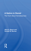 A Nation in Denial: The Truth about Homelessness 036716602X Book Cover