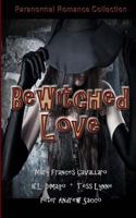 Bewitched Love 1523828579 Book Cover