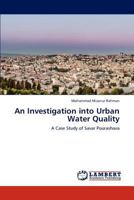 An Investigation into Urban Water Quality: A Case Study of Savar Pourashava 3846559687 Book Cover