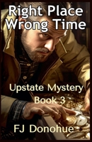 Right Time Wrong Place B0BZTYHJ1Y Book Cover