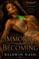 Immortal Becoming B0HDJ7QMMJ Book Cover