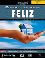 Edificando un hogar feliz; líder (Sembrados en Buena Tierra) 0829752382 Book Cover