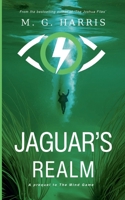 Jaguar's Realm - A Prequel to The Mind Game 1909072729 Book Cover