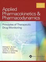Applied Pharmacokinetics and Pharmacodynamics: Principles of Therapeutic Drug Monitoring 0781744318 Book Cover