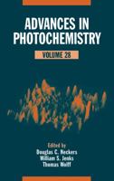 Advances in Photochemistry, Volume 28 0471682411 Book Cover
