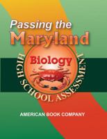 Passing the Maryland Biology High School Assessment 1598070584 Book Cover