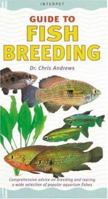 Fish Breeding: Comprehensive Advice on Breeding and Rearing a Wide Selection of Popular Aquarium Fishes 1842860704 Book Cover